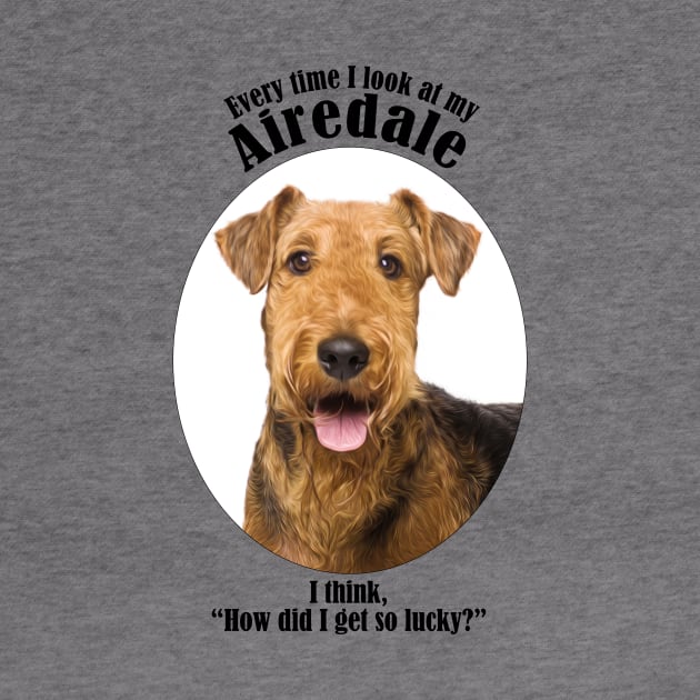 Lucky Airedale by You Had Me At Woof